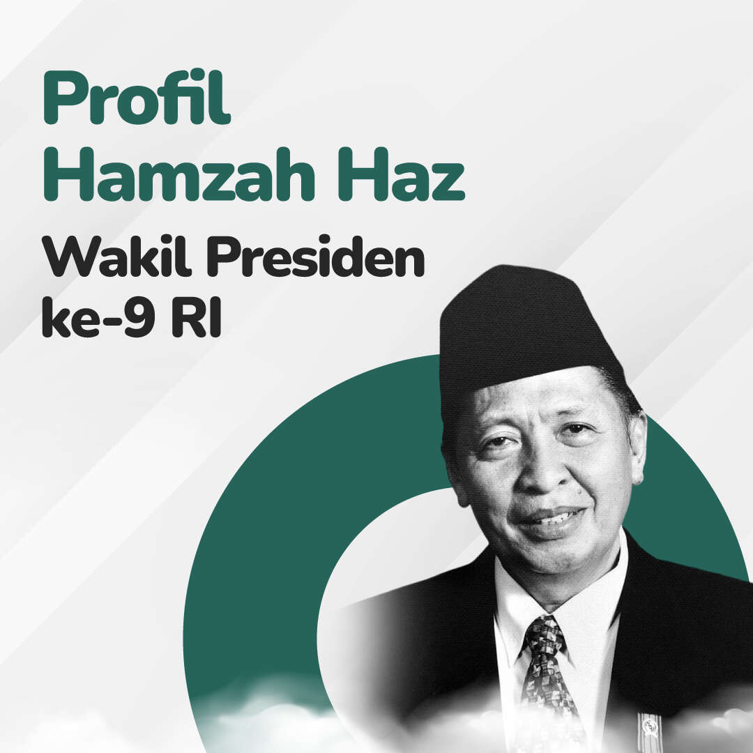 Profil Hamzah Haz Wakil Presiden ke-9 RI