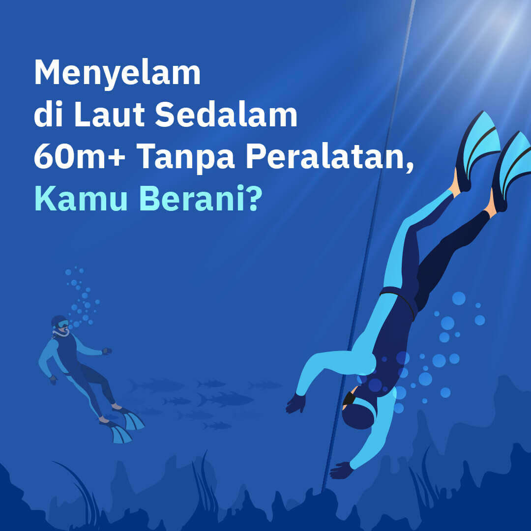 Selam Bebas (Freediving): Menyelam di Laut Sedalam 60m+ Tanpa Peralatan, Kamu Bisa?