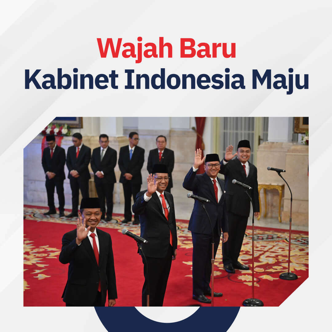 Wajah Baru di Kabinet Indonesia Maju