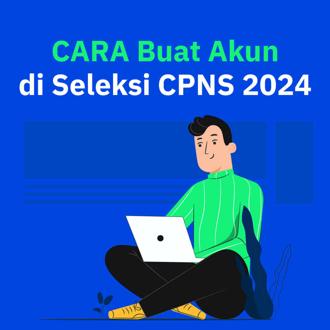 CARA Buat Akun di Seleksi CPNS 2024