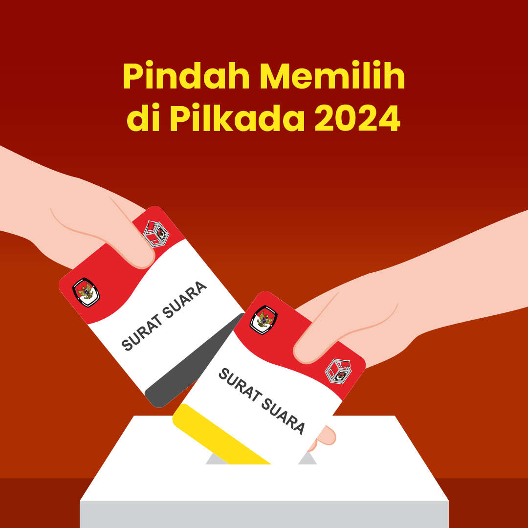 Pindah Memilih di Pilkada 2024