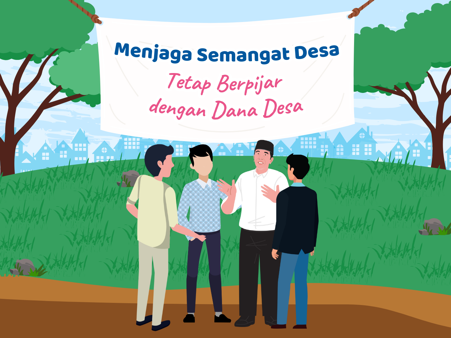 Menjaga Semangat Desa Tetap Berpijar dengan Dana Desa