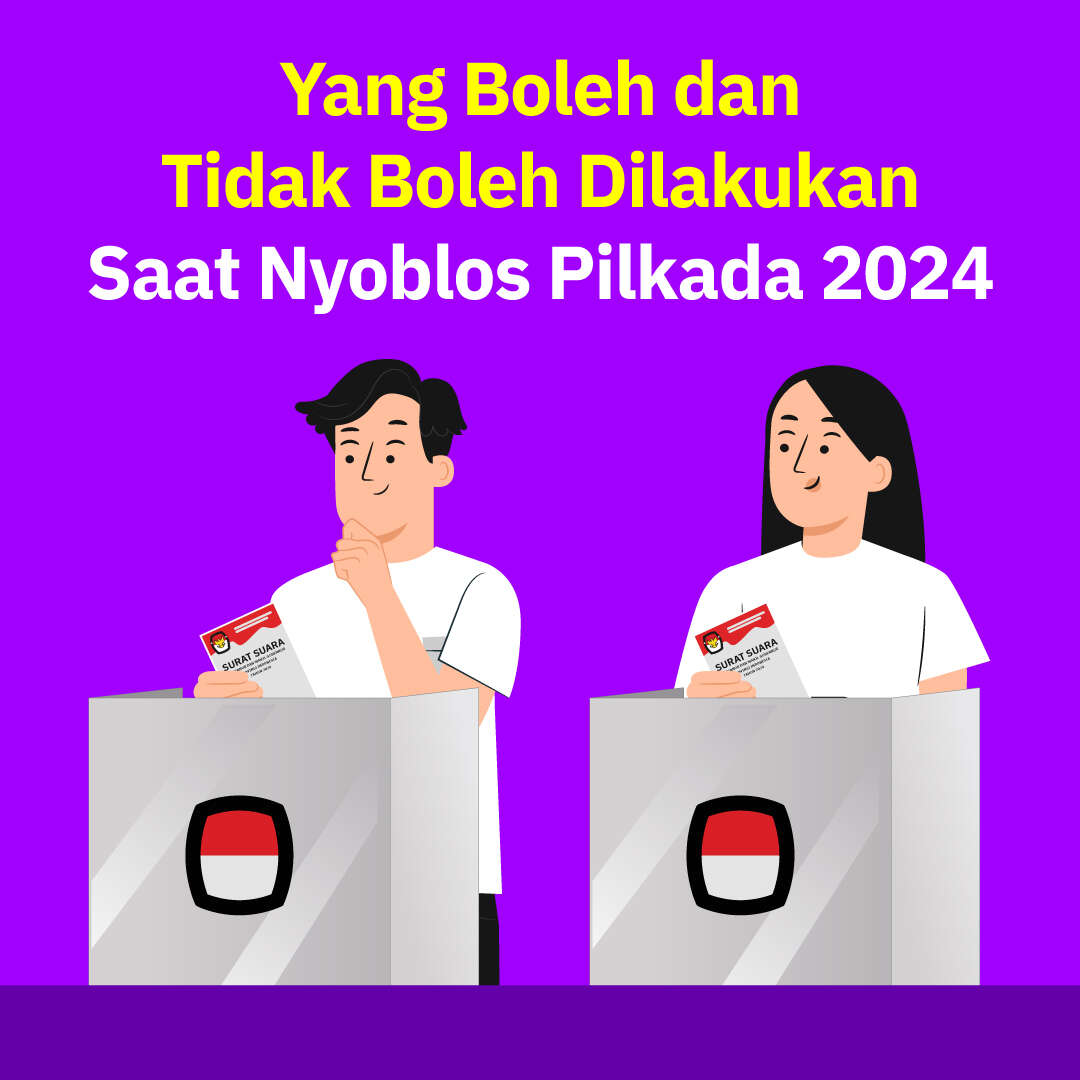Yang Boleh dan Tidak Boleh Dilakukan Saat Nyoblos Pilkada 2024