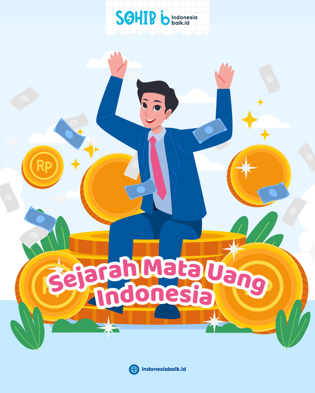 Sejarah dan Perkembangan Mata Uang Indonesia dari Masa ke Masa
