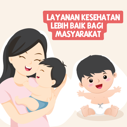 Layanan Kesehatan Lebih Baik Bagi Masyarakat