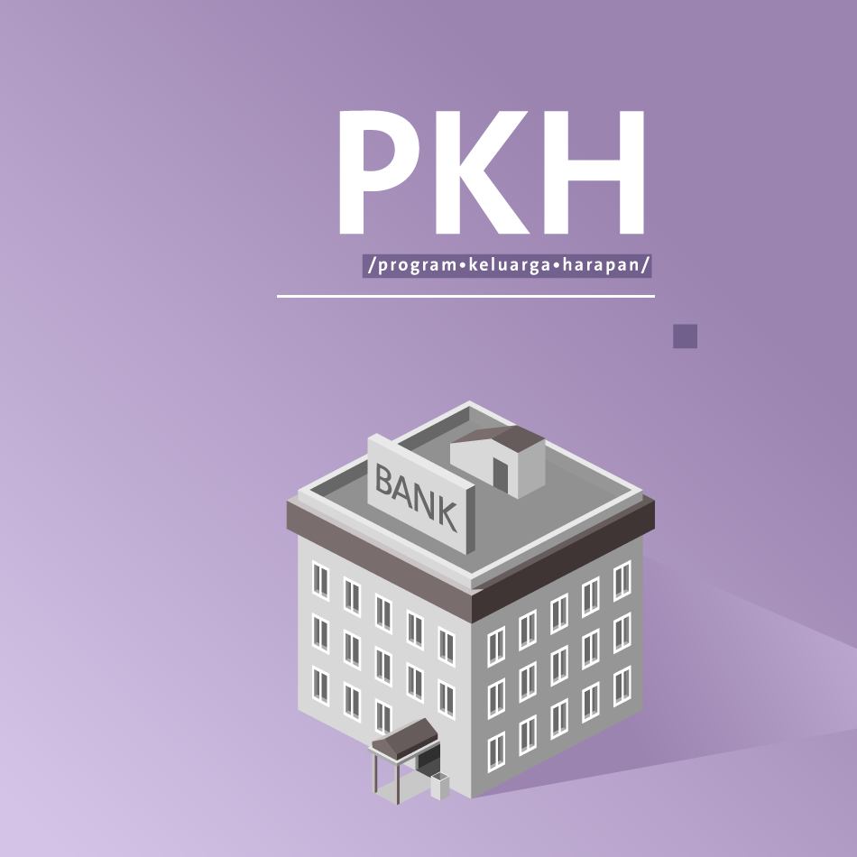 Yuk Mengenal Program Keluarga Harapan (PKH)