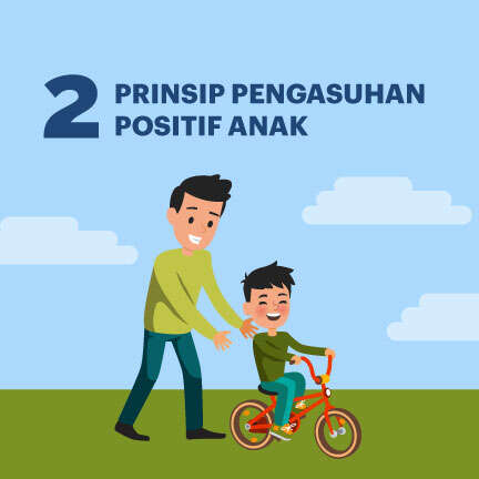 Dua Prinsip Pengasuhan Positif Anak